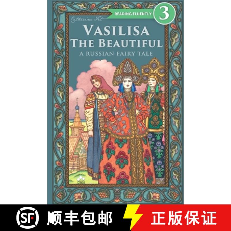 【3-4周达】Vasilisa The Beautiful - A Russian Fairy Tale about Love and Loyalty [9781088084694]