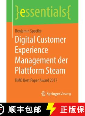 【3-4周达】Digital Customer Experience Management der Plattform Steam : HMD Best Paper Award 2017 [9783658227586]