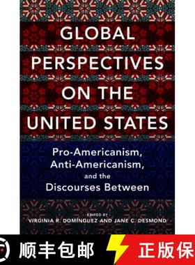 【3-4周达】Global Perspectives on the United States: Pro-Americanism, Anti-Americanism, and the Disco... [9780252082337]