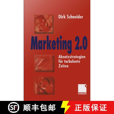 【3-4周达】Marketing 2.0 : Absatzstrategien für turbulente Zeiten [9783322869647]