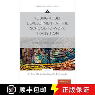 【3-4周达】Young Adult Development at the School-to-Work Transition: International Pathways and Proce... [9780190941512]