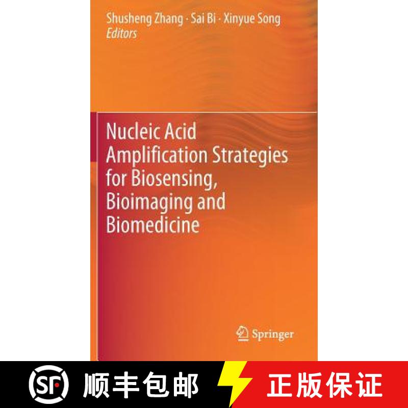 【3-4周达】Nucleic Acid Amplification Strategies for Biosensing, Bioimaging and Biomedicine [9789811370434]