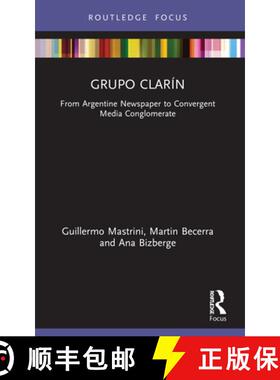 【3-4周达】Grupo Clarín: From Argentine Newspaper to Convergent Media Conglomerate [9780367507367]
