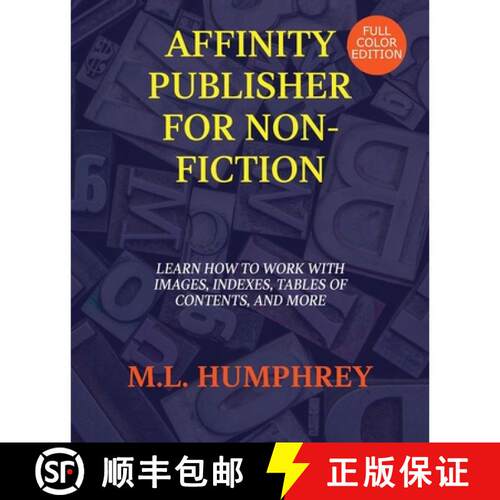 【3-4周达】Affinity Publisher for Non-Fiction: Full-Color Edition [9781637440711]