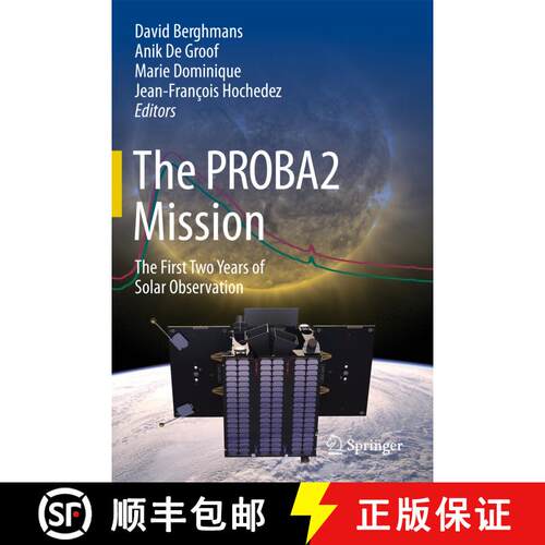 【3-4周达】精装 The PROBA2 Mission : The First Two Years of Solar Observation [9781461481867]