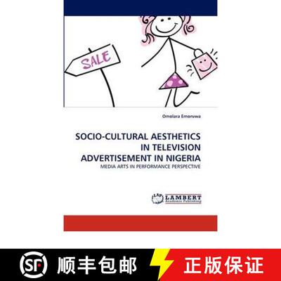 预订 Socio-Cultural Aesthetics in Television Advertisement in Nigeria [9783844393538]