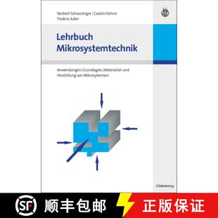 【3-4周达】Lehrbuch Mikrosystemtechnik：Anwendungen, Grundlagen, Materialien und Herstellung von Mikr... [9783486579291]