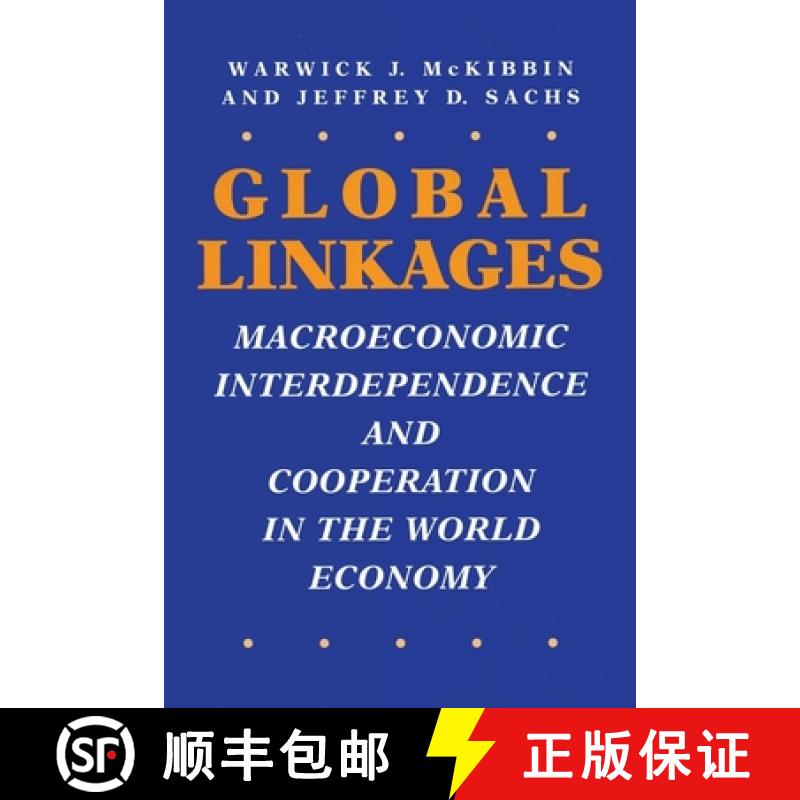 【3-4周达】Global Linkages : Macroeconomic Interdependence and Cooperation in the World Economy [9780815756019]