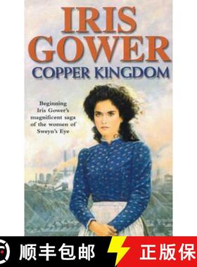 【3-4周达】Copper Kingdom : a moving and emotional Welsh saga of class, heartache and passion you won... [9780099279129]