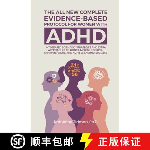 【3-4周达】The All-New Complete Evidence-Based Protocol for Women with ADHD Integrated Scientific Str... [9798349676918]
