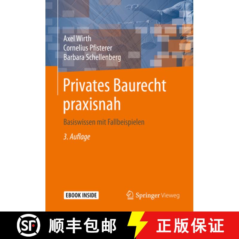 【4周达】Privates Baurecht Praxisnah: Basiswissen Mit Fallbeispielen [9783658328214]