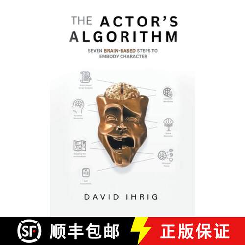 【3-4周达】The Actor's Algorithm: Seven Brain-Based Steps to Embody Character [9781665760218]