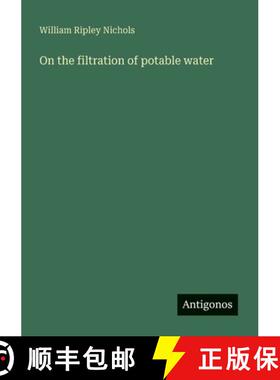 【3-4周达】On the filtration of potable water [9783388010595]