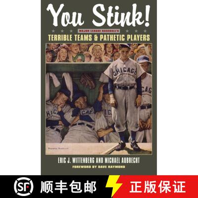 【3-4周达】You Stink! – Major League Baseball`s Terrible Teams and Pathetic Players [9781606351383]