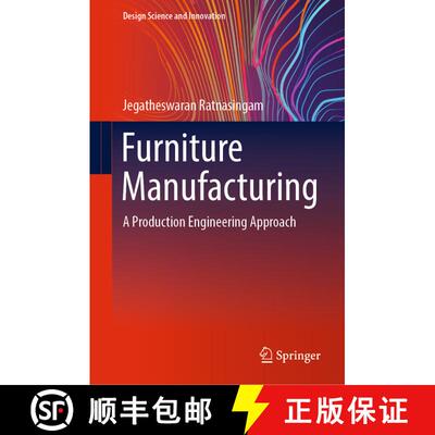 【3-4周达】Furniture Manufacturing: A Production Engineering Approach [9789811694110]