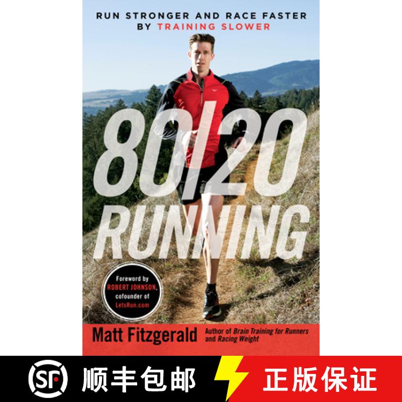 【3-4周达】80/20 Running : Run Stronger and Race Faster by Training Slower [9780451470881]