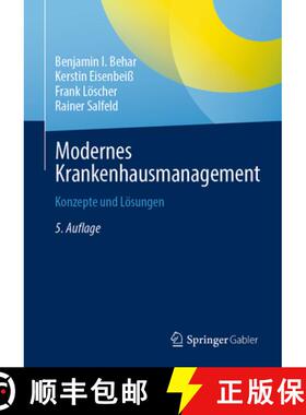 【3-4周达】Modernes Krankenhausmanagement: Konzepte Und Lösungen [9783662655832]