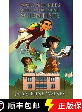 【3-4周达】Wala Kee Kee's School for Young Scientists [9781597555951]
