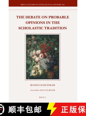 预订 The Debate on Probable Opinions in the Scholastic Tradition [9789004370241]
