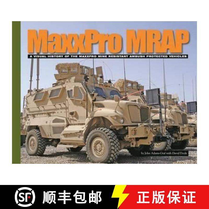 【3-4周达】Maxxpro Mrap: A Visual History of the Maxxpro Mine Resistant Ambush Protected Vehicles [9781944367015]