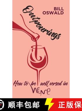 【3-4周达】Outpourings: How to be well versed in wine [9781800311220]