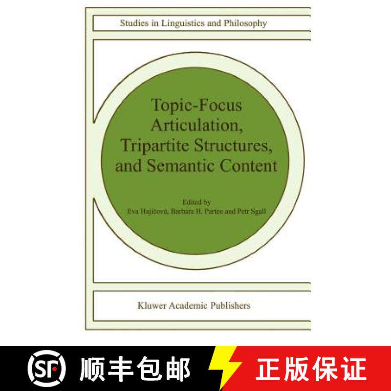 【3-4周达】Topic-Focus Articulation, Tripartite Structures, and Semantic Content [9789048151165]