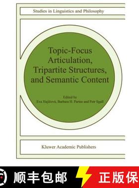 【3-4周达】Topic-Focus Articulation, Tripartite Structures, and Semantic Content [9789048151165]