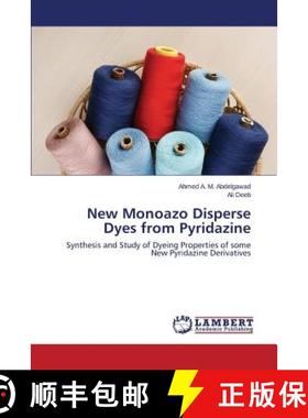 预订 New Monoazo Disperse Dyes from Pyridazine [9783659681110]