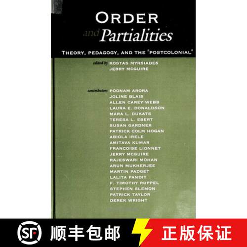 【3-4周达】Order and Partialities : Theory, Pedagogy, and the Postcolonial [9780791426401]