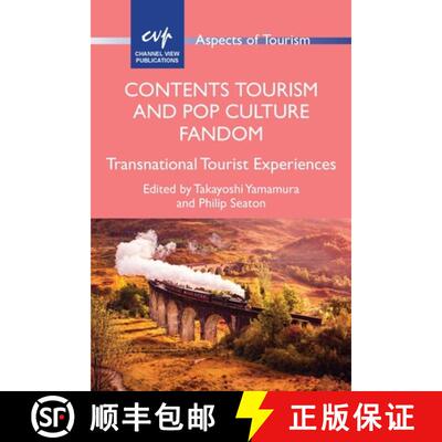 【3-4周达】精装 Contents Tourism and Pop Culture Fandom : Transnational Tourist Experiences [9781845417222]