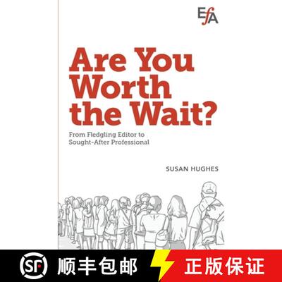 【3-4周达】Are You Worth the Wait? : From fledgling editor to sought-after professional [9781880407523]