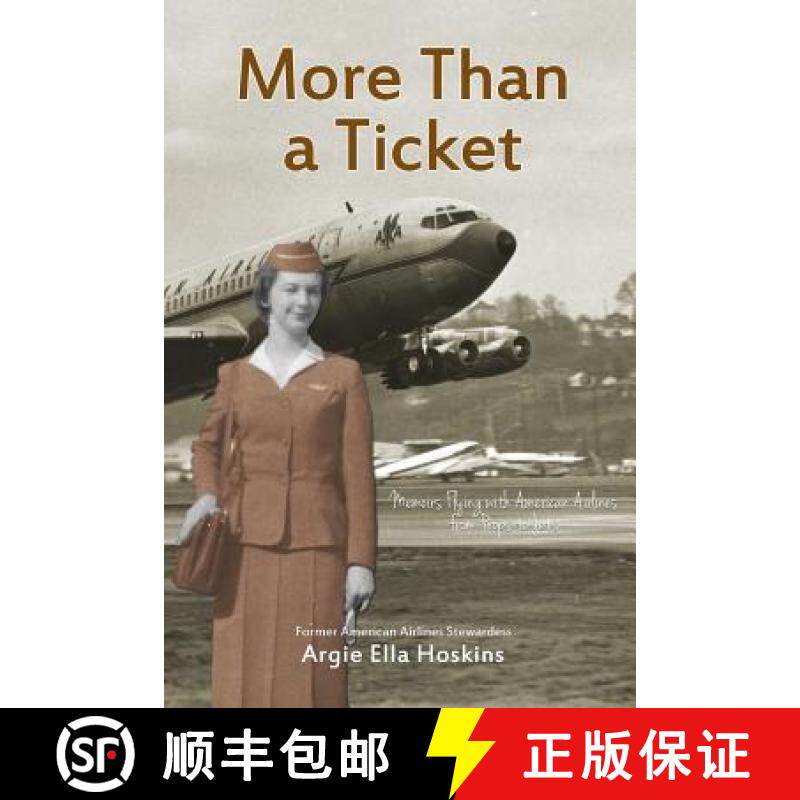 预订 More Than a Ticket: Memoirs Flying with American Airlines from Props to Jets [9780578147956]