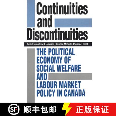 【3-4周达】Continuities and Discontinuities – The Political Economy of Social Welfare and Labour Mar... [9780802074218]