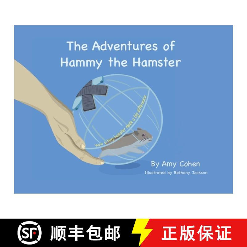 【3-4周达】The Adventures of Hammy the Hamster: How a tiny hamster made a big difference [9781735093314]