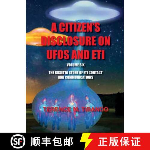 【3-4周达】精装 Acitizen's Disclosure on UFOs and Eti - Volume Six - The Rosetta Stone of Eti Contact... [9781777164683]