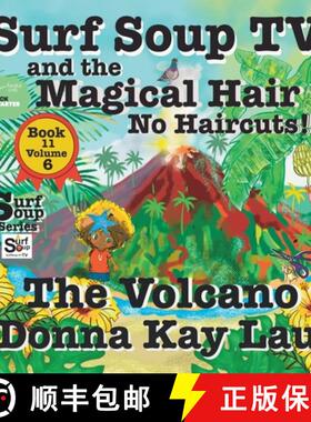 【3-4周达】Surf Soup TV and the Magical Hair: No Haircuts! the Volcano Book 11 Volume 6 [9781956022759]