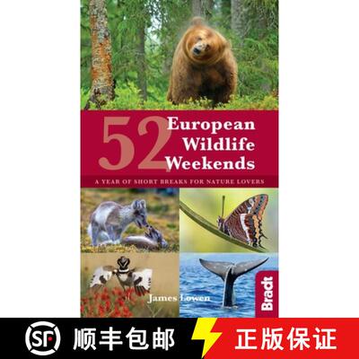 【3-4周达】52 European Wildlife Weekends: A Year of Short Breaks for Nature Lovers [9781784770839]