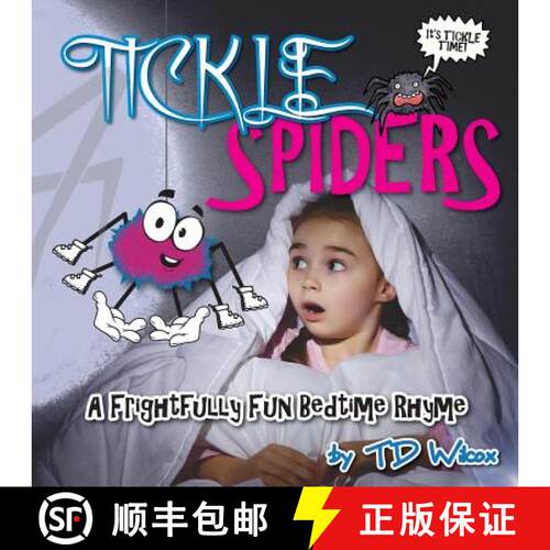 【3-4周达】Tickle Spiders: A Frightfully FUN Bedtime Rhyme [9780692650936]