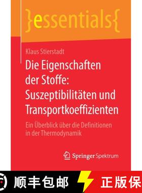 【3-4周达】Die Eigenschaften der Stoffe: Suszeptibilitäten und Transportkoeffizienten : Ein Überbli... [9783658290986]