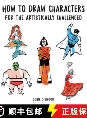 【3-4周达】How to Draw Characters for the Artistically Challenged [9780062691521]