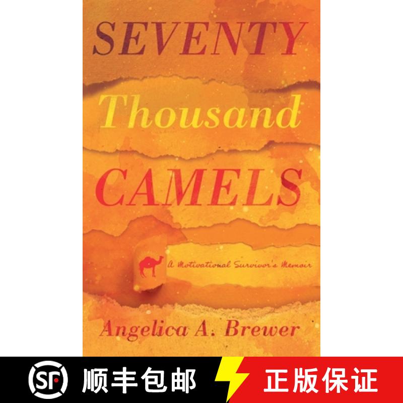 【4周达】Seventy Thousand Camels: A Motivational Survivor's Memoir [9781838591458]
