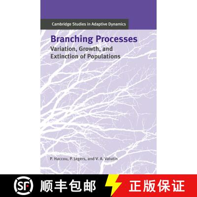 【3-4周达】Branching Processes: Variation, Growth, and Extinction of Populations - Branching Processe... [9780521832205]