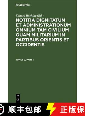 预订 Notitia Dignitatum Et Administrationum Omnium Tam Civilium Quam Militarium in Partibus Occidentis [9783112670217]