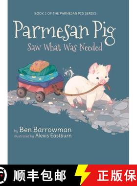 【3-4周达】Parmesan Pig: Saw What Was Needed [9798885901857]