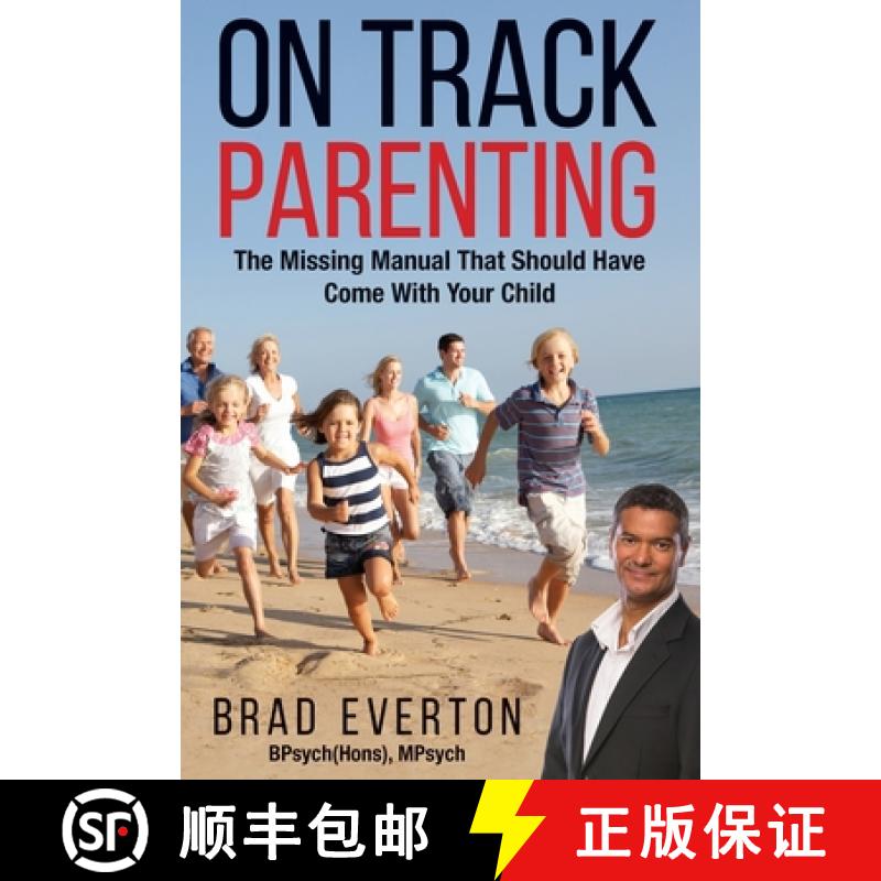【2-3周达】On Track Parenting: The Missing Manual That Should Have Come With Your Child [9781925288674]