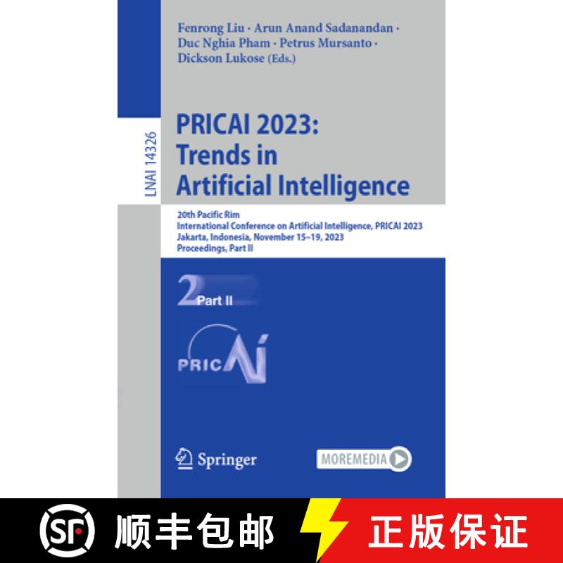 【3-4周达】PRICAI 2023: Trends in Artificial Intelligence: 20th Pacific Rim International Conference ... [9789819970216]