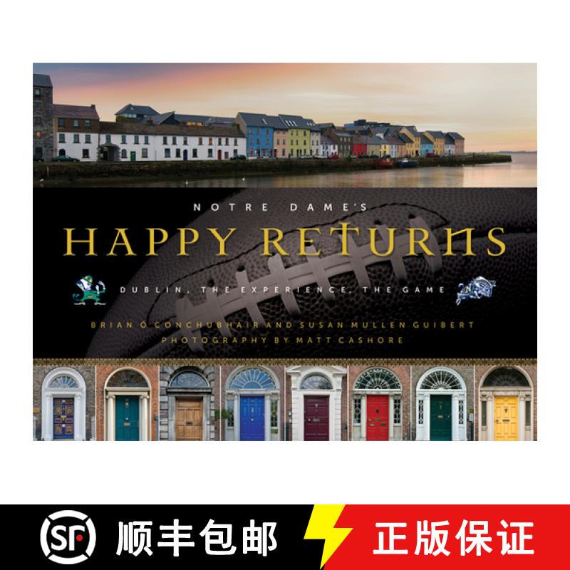 【3-4周达】Notre Dame's Happy Returns: Dublin, the Experience, the Game [9780268023089]