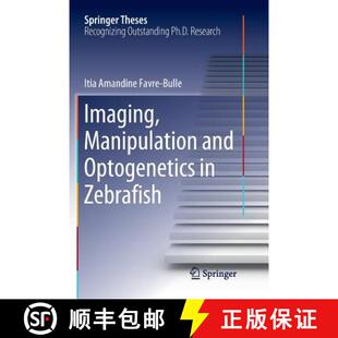 Imaging Manipulation Zebrafish 9783030071646 4周达 Optogenetics and