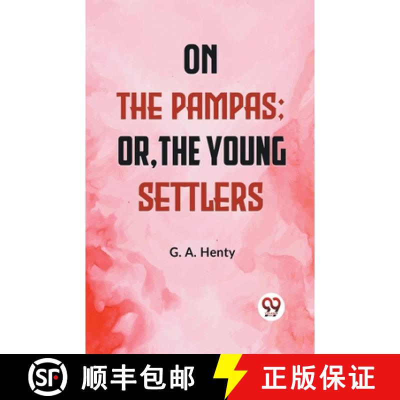 【2-3周达】On the Pampas Or, The Young Settlers (Edition2023) [9789359396071]