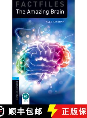 【3-4周达】Oxford Bookworms Library Factfiles: Level 5:: The Amazing Brain: Graded readers for second... [9780194268165]